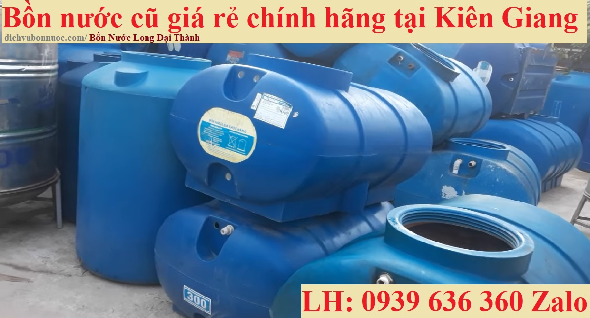 Bồn nước cũ giá rẻ chính hãng tại Kiên Giang