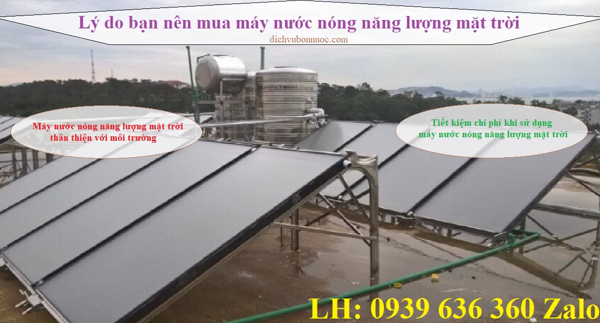 L&yacute; do bạn n&ecirc;n mua m&aacute;y nước n&oacute;ng năng lượng mặt trời
