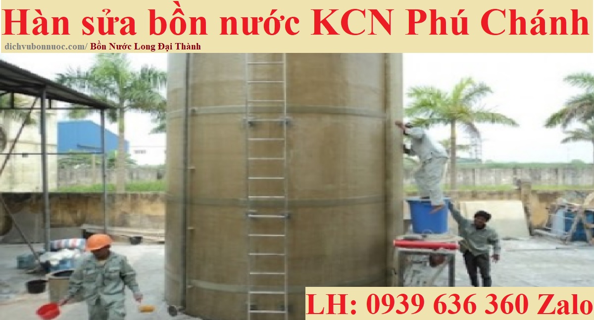 H&agrave;n sửa bồn nước KCN Ph&uacute; Ch&aacute;nh